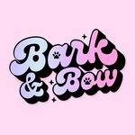 BARK & BOW