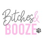 Bitches & Booze