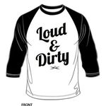 Loud & Dirty Brand