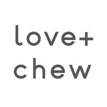 Love + Chew