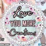 Love You More Creations