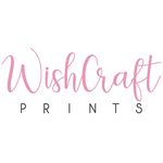 WishCraft Prints