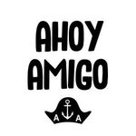 Ahoy Amigo