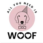 ALL YOU NEED IS WOOF