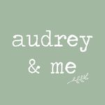 Audrey & Me
