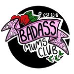 Badass Mums Club