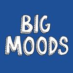 Big Moods