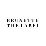 BRUNETTE the label