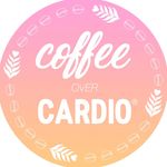 Coffee Over Cardio
