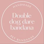 Double Dog Dare Bandana