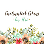 Enchanted Extras by Bri