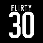 Flirty 30
