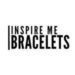 Inspire Me Bracelets