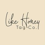 Like Honey Tag Co.