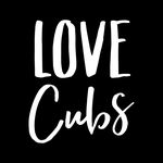 Love Cubs