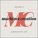 Machines Creation