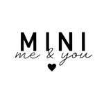 Mini Me & You