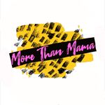 More Than Mama
