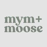 Mym + Moose