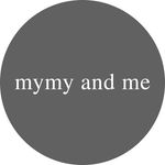 mymy and me