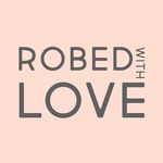 Robed With Love