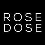 Rose Dose