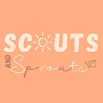 Scouts and Sprouts