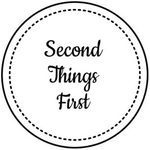 Second Things First