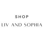 Shop Liv and Sophia