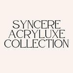 Syncere Acryluxe Collection