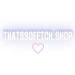Thatssofetch-shop