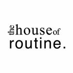 The House of Routine