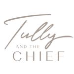 TULLY and the CHIEF